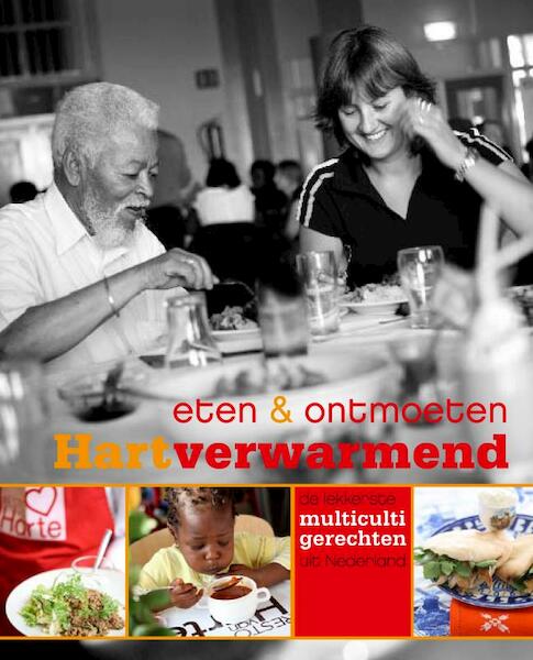 Hartverwarmend eten en ontmoeten - Helene de Bruin, Janneke Philippi (ISBN 9789057674112)