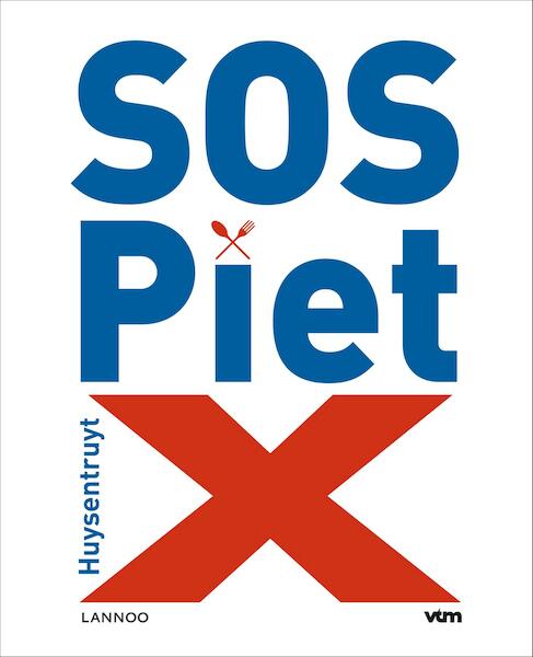SOS Piet X - Piet Huysentruyt (ISBN 9789401412933)