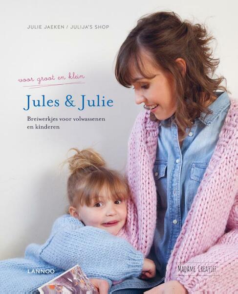 Jules & Julie voor groot en klein - Julie Jaeken (ISBN 9789401425667)
