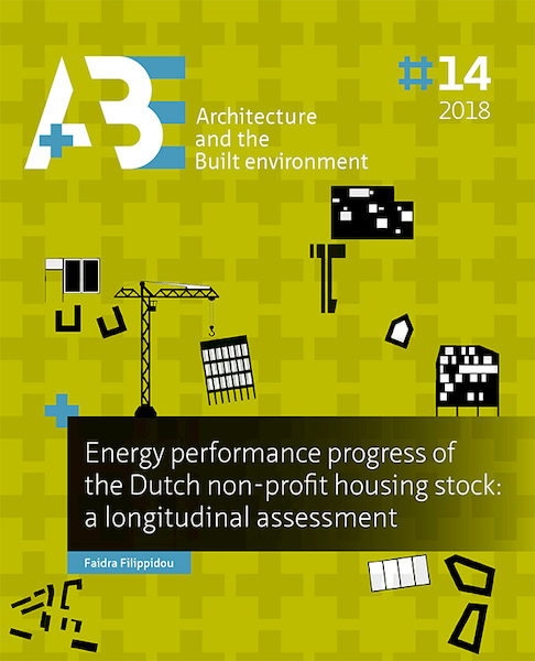 Energy performance progress of the Dutch non-profit housing stock: a longitudinal assessment - Faidra Filippidou (ISBN 9789463660471)