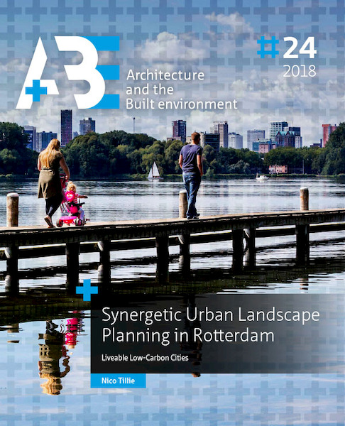 Synergetic Urban Landscape Planning in Rotterdam - Nico Tillie (ISBN 9789463660792)