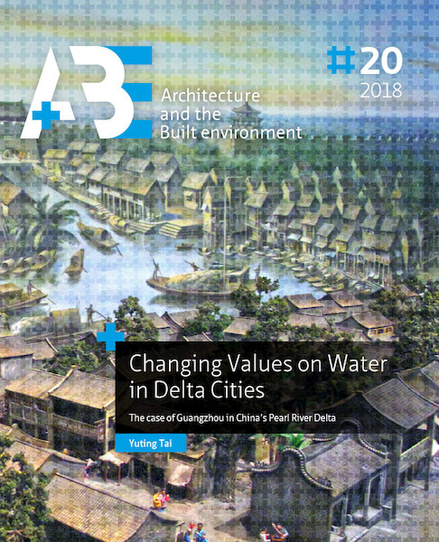 Changing Values on Water in Delta Cities - Yuting Tai (ISBN 9789463660716)