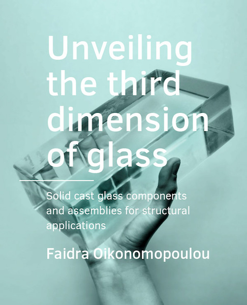 Unveiling the third dimension of glass - Faidra Oikonomopoulou (ISBN 9789463662208)