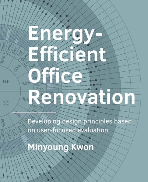 Energy-­Efficient Office ­renovation - Minyoung Kwon (ISBN 9789463662406)