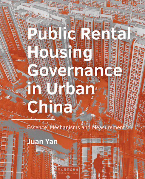 Public Rental Housing ­Governance in Urban ­China - Juan Yan (ISBN 9789463663748)