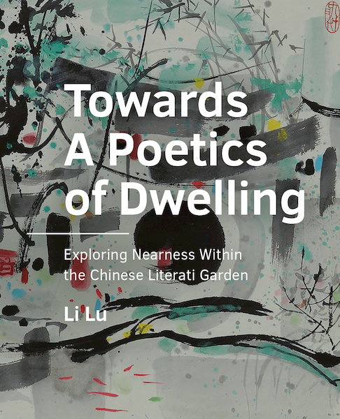 Towards A Poetics of Dwelling - Li Lu (ISBN 9789463666381)