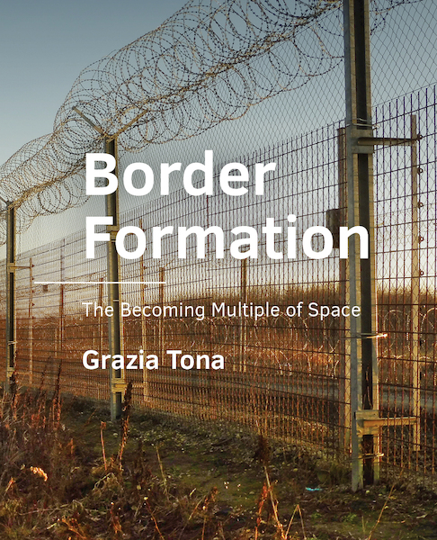 Border Formation - Grazia Tona (ISBN 9789463666787)