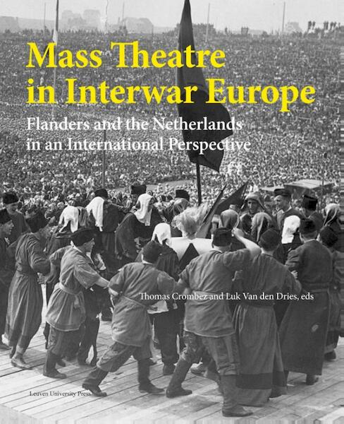 Mass theatre in inter-war Europe - (ISBN 9789058679925)