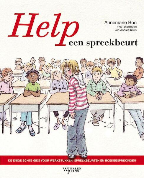 Help een spreekbeurt - Annemarie Bon (ISBN 9789049107062)