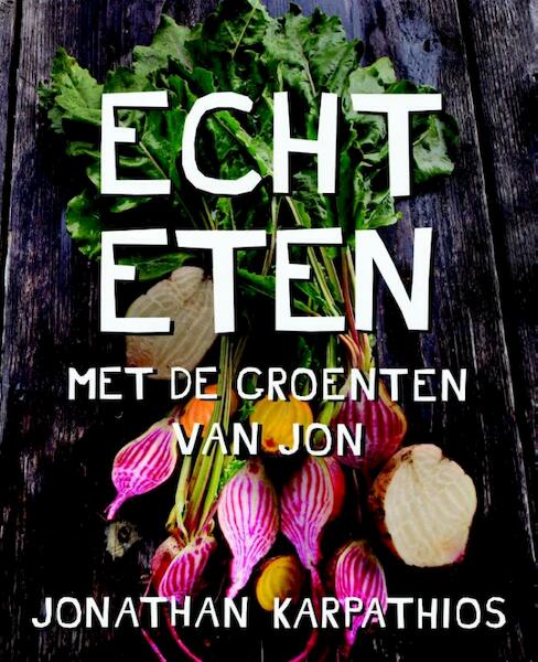 Echt eten - Jonathan Karpathios (ISBN 9789045212234)