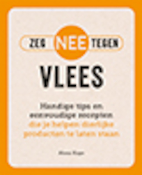 Zeg NEE tegen vlees - (ISBN 9789463543897)