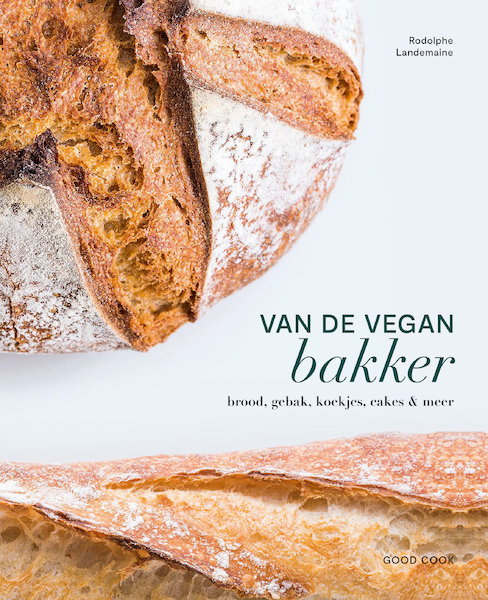 Van de vegan bakker - Rodolphe Landemaine (ISBN 9789461432544)