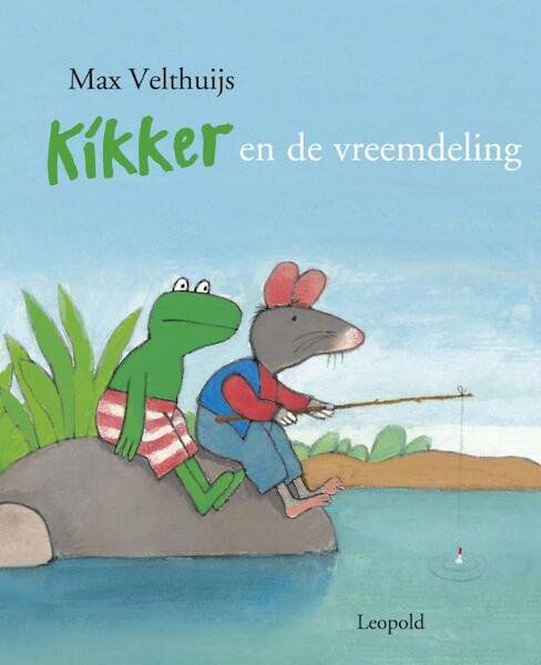 Kikker en de vreemdeling (feesteditie) - Max Velthuijs (ISBN 9789025857929)