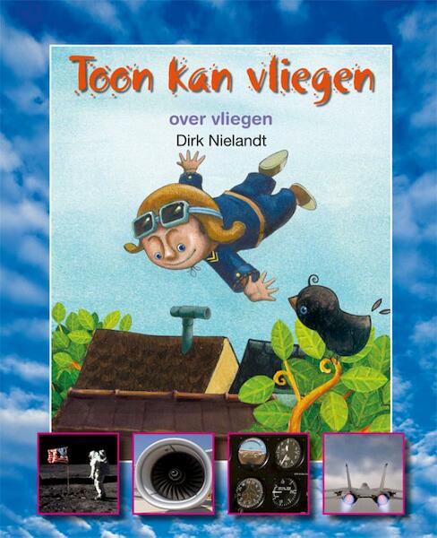 Toon kan vliegen - Dirk Nielandt (ISBN 9789027664150)
