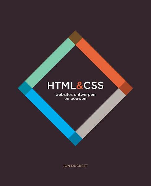 HTML en CSS - websites ontwerpen en bouwen - Jon Duckett (ISBN 9789043026802)