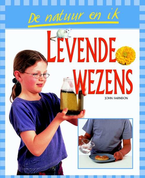 Levende wezens - John Farndon (ISBN 9789055660315)