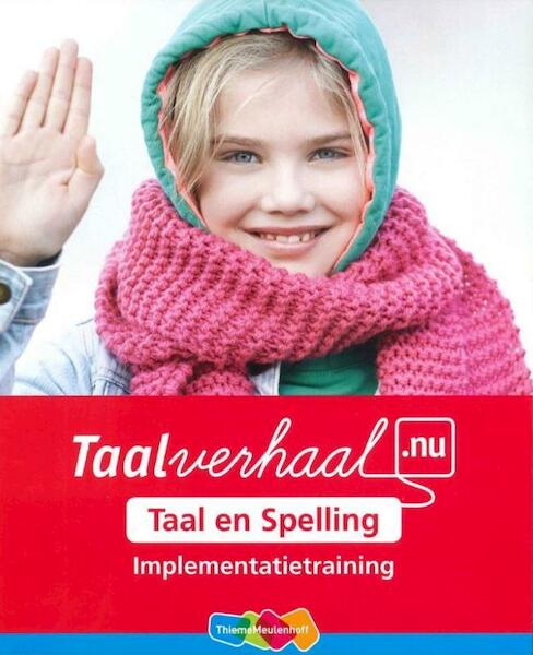 Taalverhaal.nu Map implementatietraining - (ISBN 9789006642056)