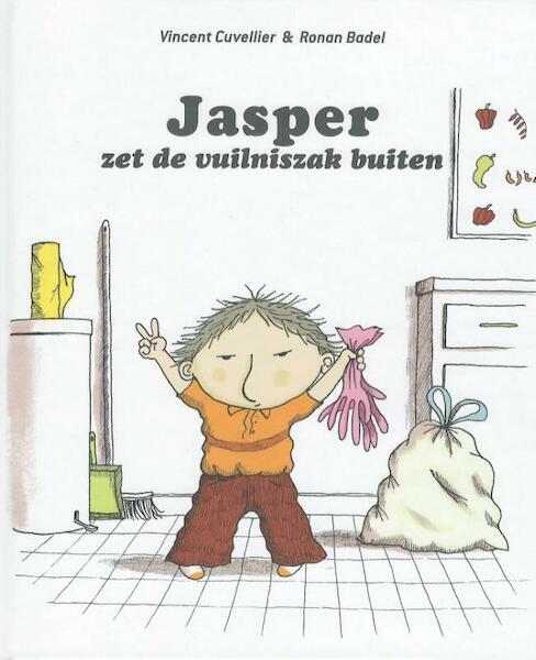 Jasper zet de vuilniszak buiten - Vincent Cuvelier (ISBN 9789053416198)