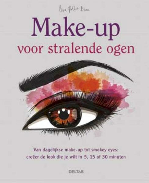 Make-up voor stralende ogen - Lisa Potter-dixon (ISBN 9789044746648)