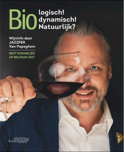Bio(dynamische) en natuurlijke wijn - Jasper Van Papeghem (ISBN 9789058566102)