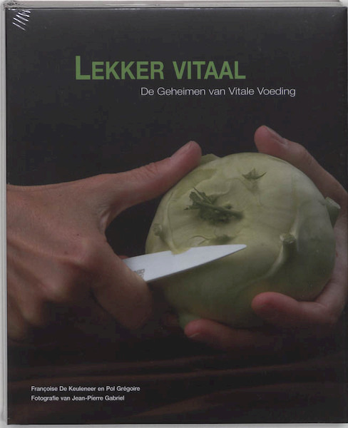 Lekker vitaal - F. De Keuleneer, P. Gregoire (ISBN 9789080909618)
