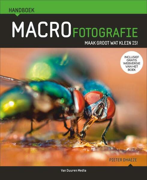 Handboek macrofotografie - Pieter Dhaeze (ISBN 9789059409385)