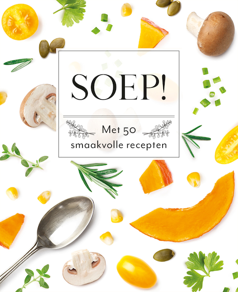 Soep! - Fresh & Healthy - Drees Koren (ISBN 9789036641487)