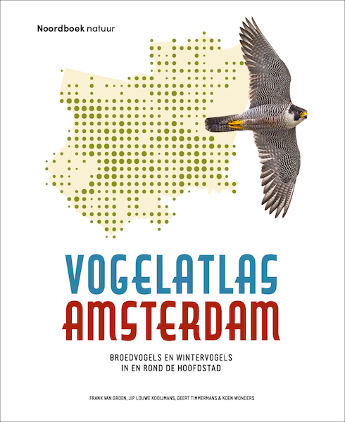 Vogelatlas Amsterdam - Frank van Groen, Jip Louwe Kooijmans, Geert Timmermans, Koen Wonders (ISBN 9789056159481)