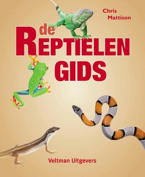 De reptielengids - Chris Mattison (ISBN 9789048309610)