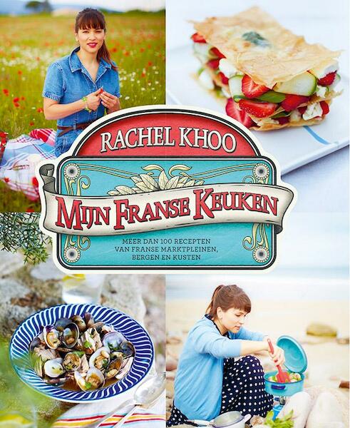 Mijn Franse keuken - Rachel Khoo (ISBN 9789021555980)