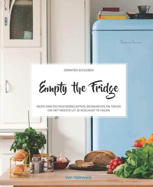 Empty the fridge - Jennifer Schleber (ISBN 9789461316141)