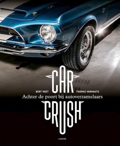 Car Crush - Bert Voet (ISBN 9789401447560)