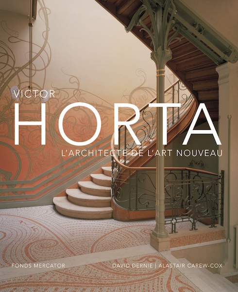 Victor Horta - David Dernie, Alastair Carew-Cox (ISBN 9789462302068)