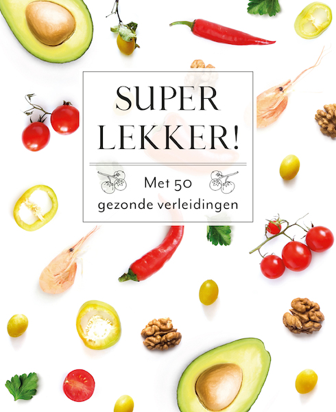 Super lekker! - Fresh & Healthy - Drees Koren (ISBN 9789036639712)