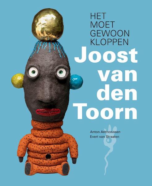 Joost van den Toorn - Anton Anthonissen, Evert van Straaten (ISBN 9789462620315)