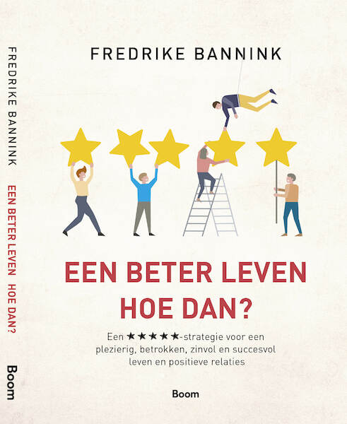 Een beter leven - Fredrike Bannink (ISBN 9789024406999)