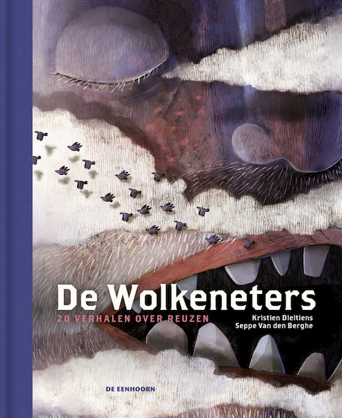 De Wolkeneters (20 verhalen over reuzen) - Kristien Dieltiens (ISBN 9789462916050)