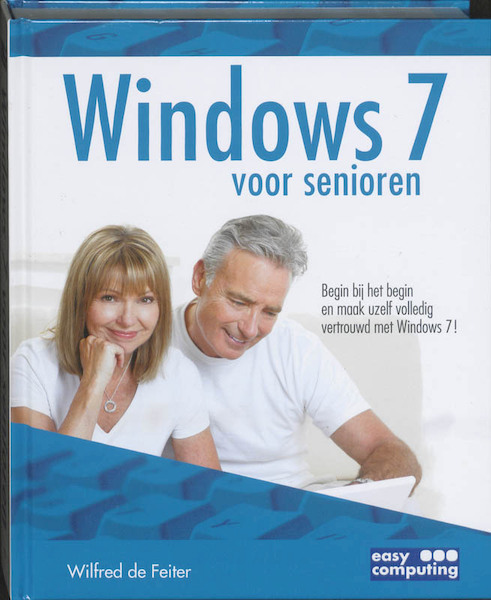 Windows 7 voor senioren - Wilfred Feiter (ISBN 9789045648828)
