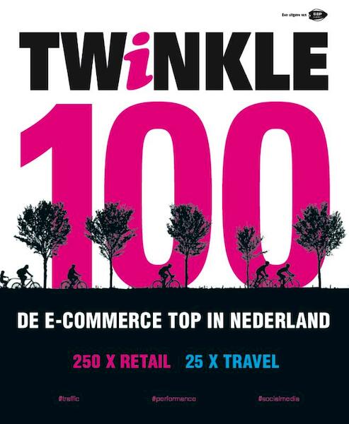 Twinkle100 - de e-commerce top in Nederland - Arjan van Oosterhout (ISBN 9789076051444)