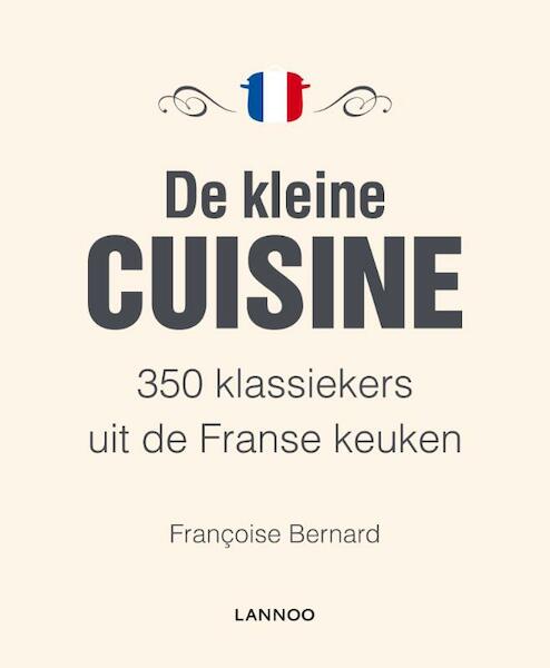 De kleine cuisine - F. Bernard (ISBN 9789020916720)