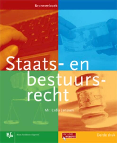 Staats- en bestuursrecht Bronnenboek - Lydia Janssen (ISBN 9789089746115)