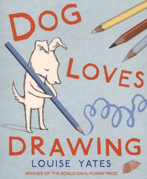 Dog Loves Drawing - Louise Yates (ISBN 9781862308657)