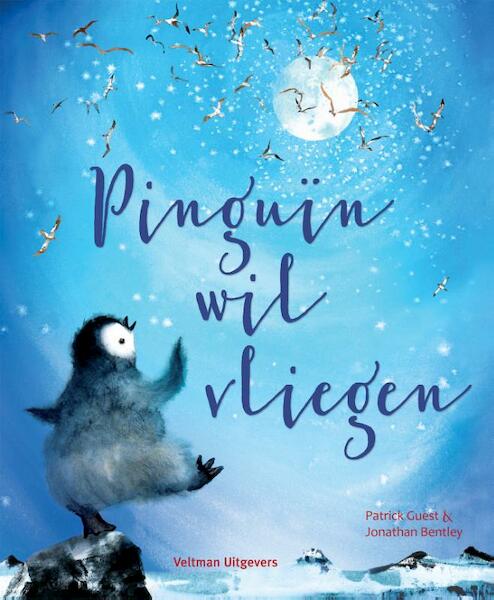 Pinguïn wil vliegen - Patrick Guest (ISBN 9789048316328)
