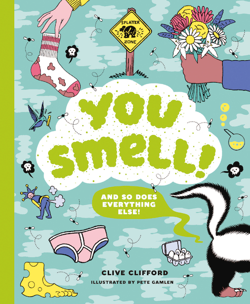 You Smell! - Gifford (ISBN 9781786273925)