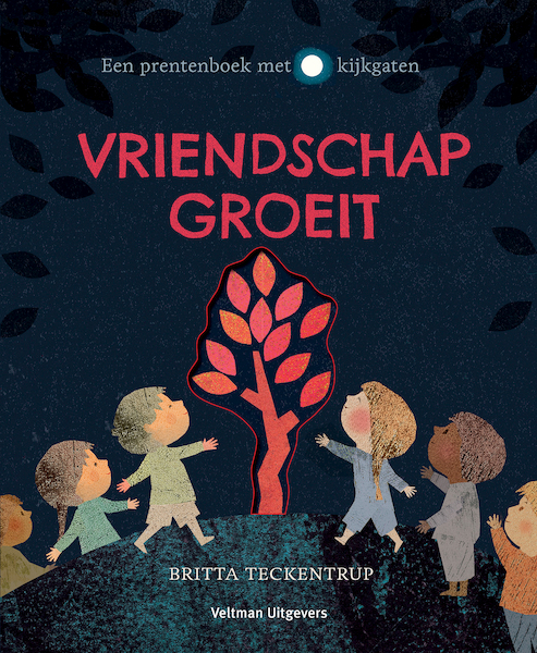 Vriendschap groeit - Britta Teckentrup (ISBN 9789048317806)