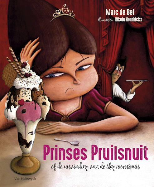 Prinses Pruilsnuit (of de uitvinding van de slagroomspuit) - Marc de Bel (ISBN 9789461319869)