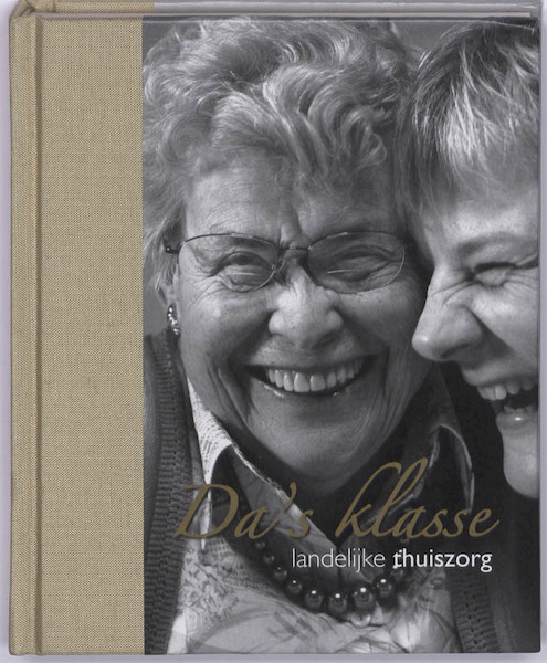 Das klasse, landelijke thuiszorg - Piet de Busschere (ISBN 9789081334945)