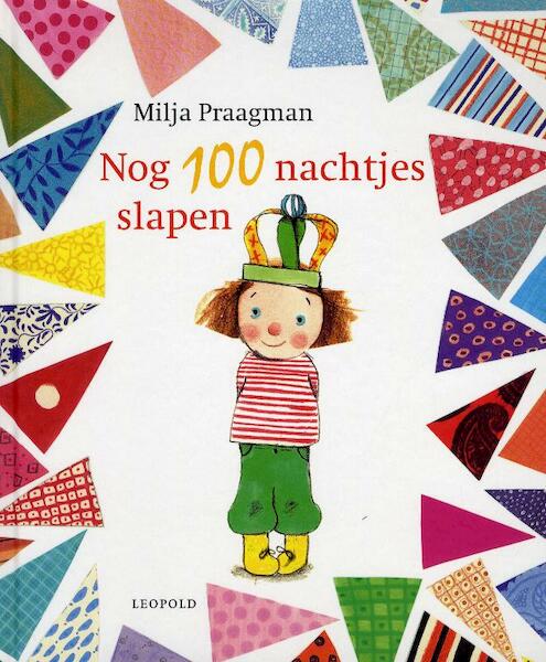 Nog 100 nachtjes slapen - Milja Praagman (ISBN 9789025861650)