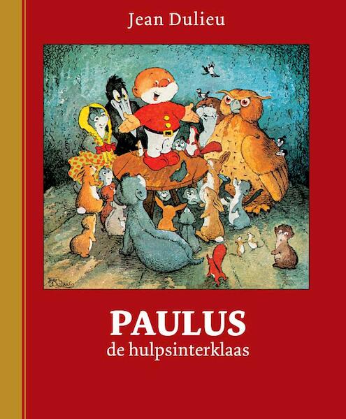 Paulus de hulpsinterklaas - Jean Dulieu (ISBN 9789064470325)