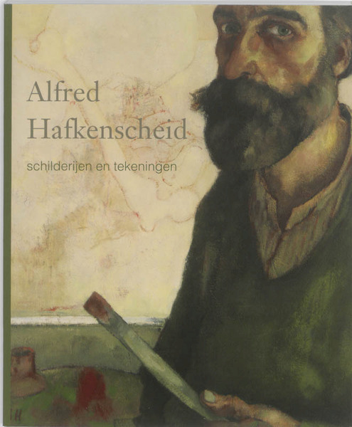 Alfred Hafkenscheid - Frans van der Veen, Sjouke B. Dekker, Gerard Nijenhuis (ISBN 9789040078095)